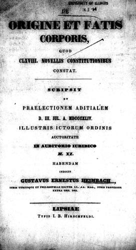 Cover for De origine et fatis corporis, quod CLXVIII. Novellis constitutionibus constat.