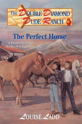 Cover for Double Diamond Dude Ranch #4 - The Perfect Horse (Double Diamond Dude Ranch)