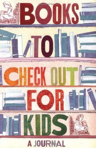 Cover for Books to Check Out for Kids
