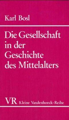 Cover for Die Gesellschaft in der Geschichte des Mittelalters