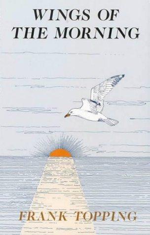 Cover for Wings of the Morning P (Frank Topping)
