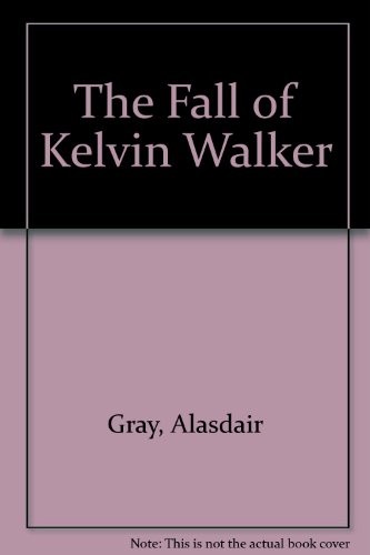 Cover for The fall of Kelvin Walker