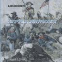 Cover for The Battle of Little Bighorn (Kaleidoscope)