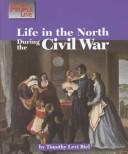 Cover for Life in the North during the Civil War