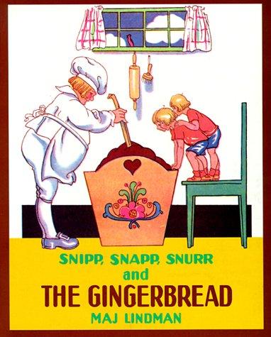 Cover for Snipp, Snapp, Snurr, and the gingerbread
