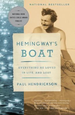 Cover for Hemingways Boat Everything He Loved In Life And Lost
