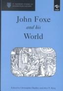 Cover for John Foxe and His World (St. Andrew's Studies in Reformation History)