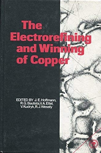 Cover for The Electrorefining and winning of copper
