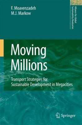 Cover for Moving Millions Transport Strategies For Sustainable Development In Megacities