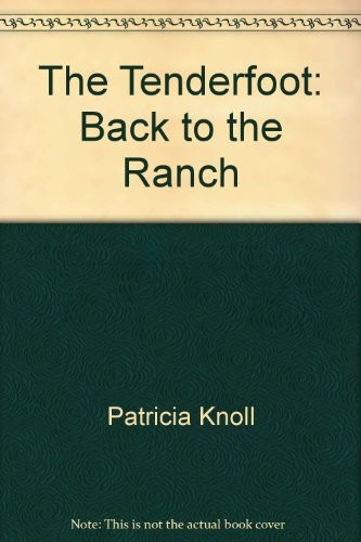 Cover for The Tenderfoot (Back To The Ranch) (Harlequin Larger Print)