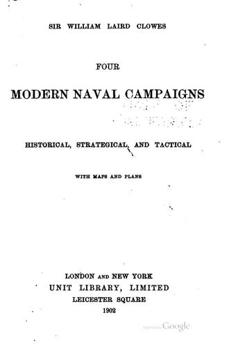 Cover for Four Modern Naval Campaigns: Historical, Strategical and Tactical