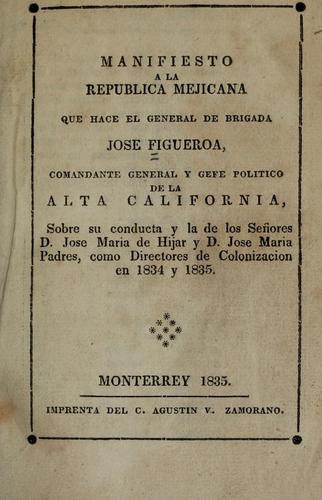 Cover for Manifiesto a la Republica Mejicana que hace el general de brigada Jose Figueroa