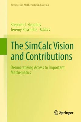 Cover for The Simcalc Vision And Contributions Democratizing Access To Important Mathematics
