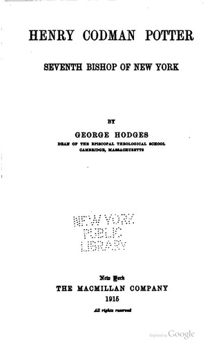 Cover for Henry Codman Potter, seventh bishop of New York