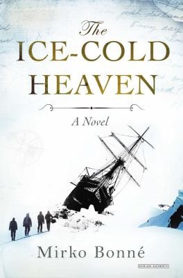 Cover for The Icecold Heaven A Novel