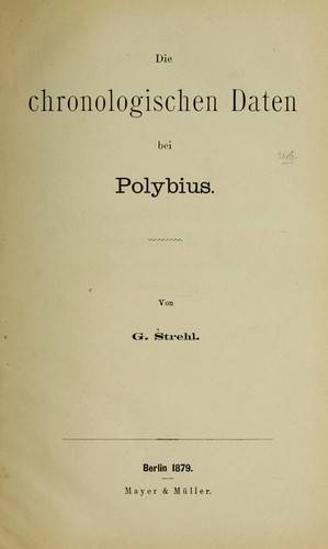 Cover for Die chronologischen Daten bei Polybius