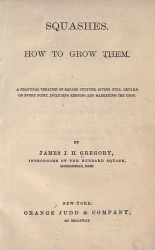 Cover for Squashes: how to grow them.
