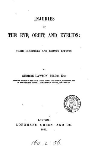 Cover for Injuries of the eye, orbit, and eyelids: their ... effects
