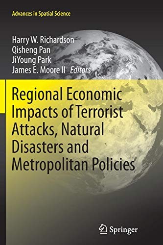 Cover for Regional Economic Impacts of Terrorist Attacks, Natural Disasters and Metropolitan Policies