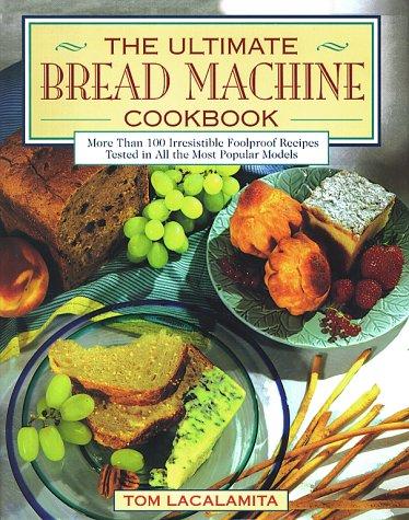 Cover for The ultimate bread machine cookbook