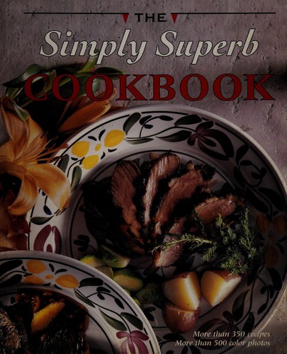 Cover for The Simply Superb Cookbook