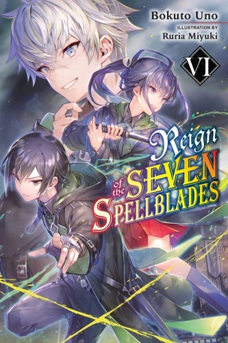 Cover for Reign of the Seven Spellblades, Vol. 6 (light Novel)