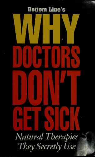 Cover for Bottom Line's Why doctors don't get sick