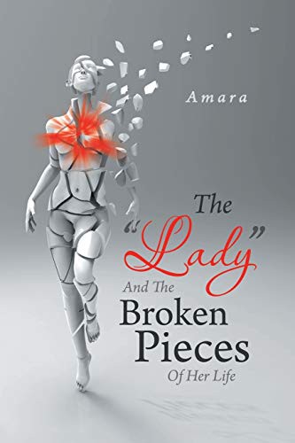 Cover for The "Lady" and the Broken Pieces of Her Life