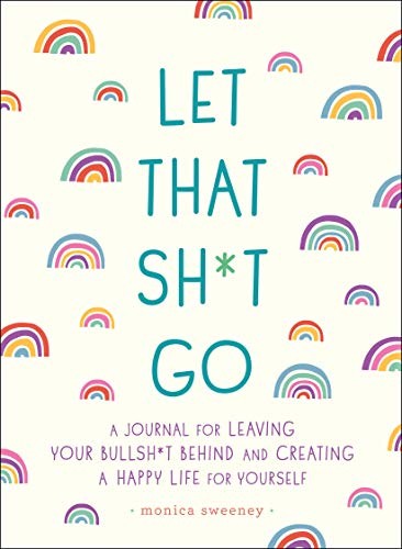 Cover for Let That Sh*t Go