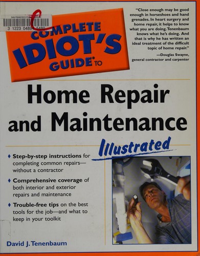 Cover for The complete idiot's guide to home repair and maintenance illustrated