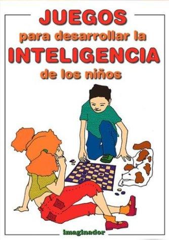 Cover for Juegos Para Desarrollar La Inteligencia de Ninos