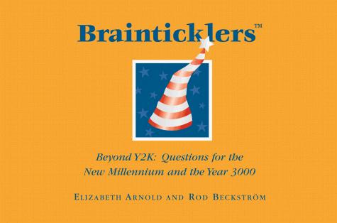 Cover for Brainticklers : Beyond Y2K 