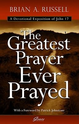 Cover for The Greatest Prayer Ever Prayed