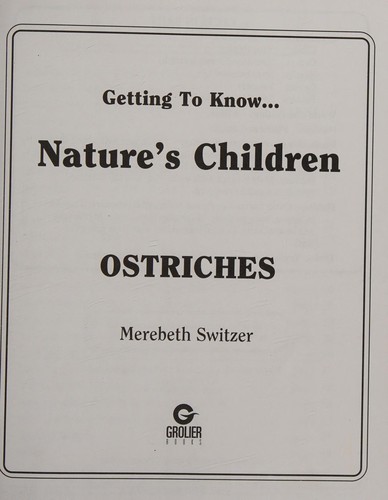 Cover for Getting to Know Natures Children, Ostriches