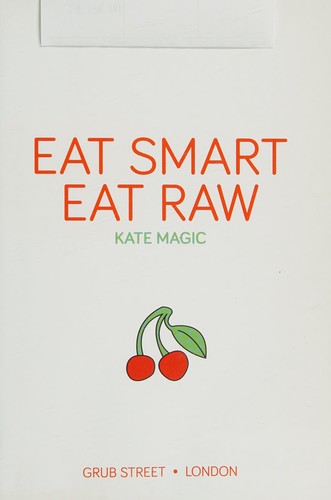 Cover for Eat Smart Eat Raw