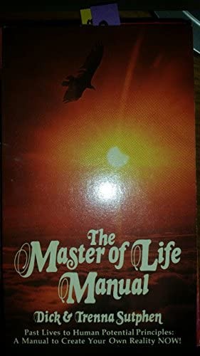 Cover for Dick Sutphen's Master of Life Manual