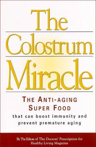 Cover for The colostrum miracle