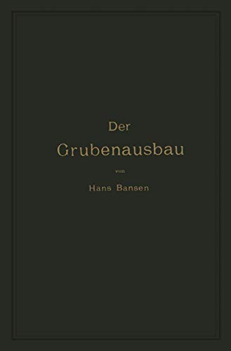 Cover for Der Grubenausbau.  2., verm. und verb. Aufl