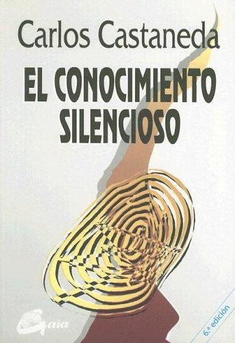 Cover for El Conocimiento Silencioso (Nagual)