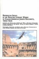Cover for Republican Ideals in the Select Literary Works of Italian-American Joseph Rocchietti, 1835-1845