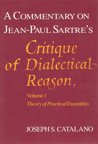 Cover for A Commentary of Jean-Paul Satre's Critique of Dialectical Reason (Commentary on Jean-Paul Sartre's Critique of Dialectical Rea)