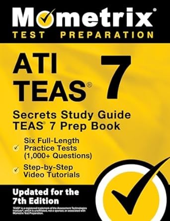 Cover for ATI TEAS Secrets Study Guide : TEAS 7 Prep Book, Six Full-Length Practice Tests , Step-by-Step Video Tutorials
