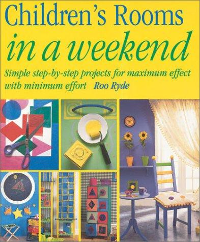 Cover for Childrens Rooms in a Weekend (In a Weekend)