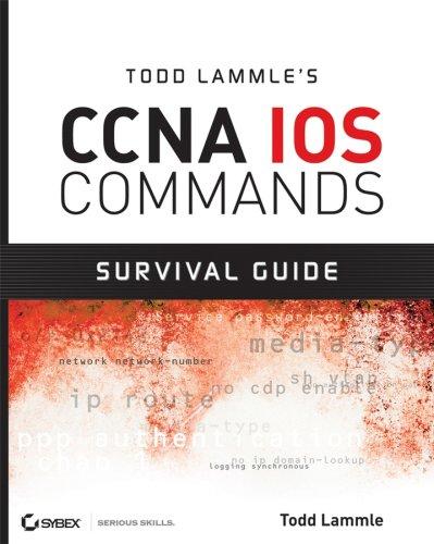 Cover for Todd Lammle's CCNA IOS Commands Survival Guide