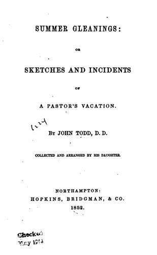 Cover for Summer Gleanings, Or, Sketches and Incidents of a Pastor's Vacation: Or ...