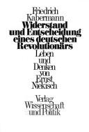 Cover for Widerstand und Entscheidung eines Deutschen Revolutionärs