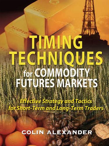 Cover for Timing Techniques for Commodity Futures Markets