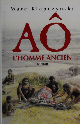 Cover for Aô, l'homme ancien