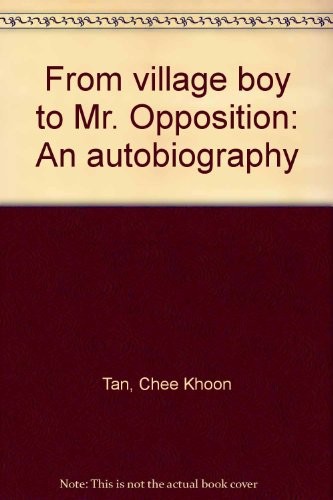 Cover for Tan Chee Khoon, from village boy to Mr. Opposition