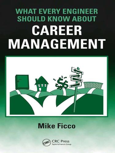 Cover for What Every Engineer Should Know About Career Management